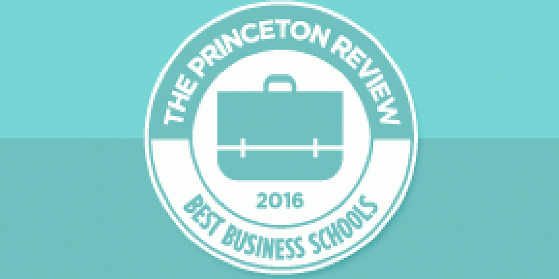 The Princeton Review 2016 Best Business Schools