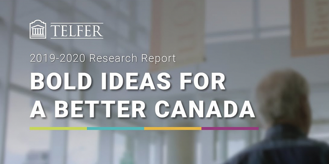 Bold Ideas for a Better Canada - Annual Research Report 2019-2020