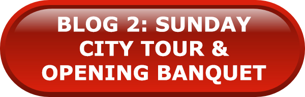 Blog 2: Sunday City Tour & Opening Banquet Article